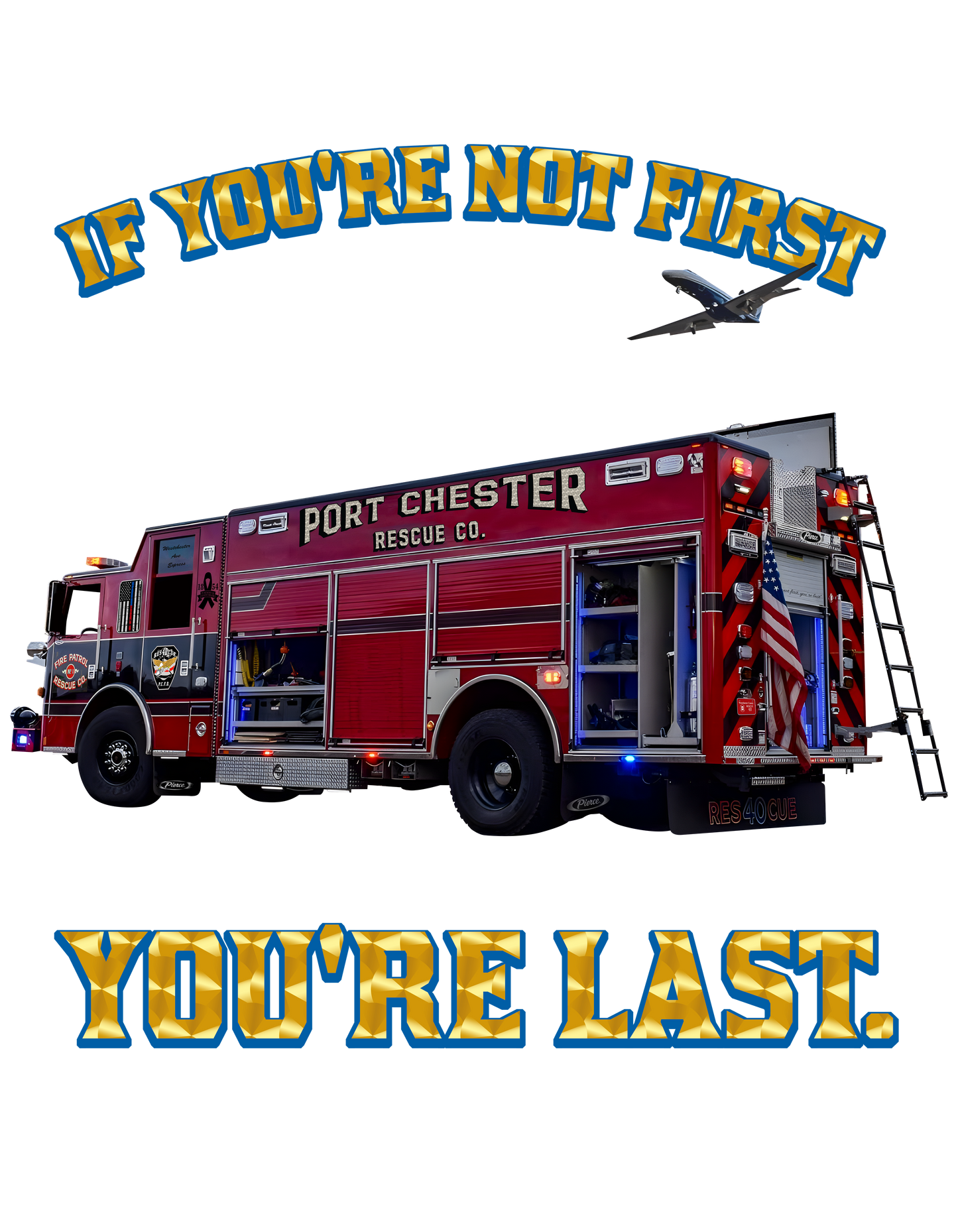 Rescue 40 — “If You’re Not First, You’re Last” (Gold Leaf Edition)